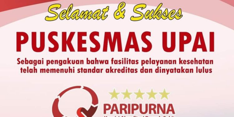 PKM Upai Raih Akreditas Paripurna
